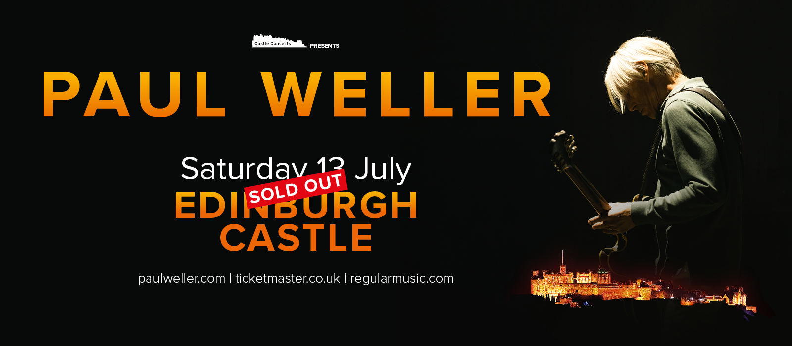 Paul Weller Saturday 13th July Edinburgh Castle Sold Out